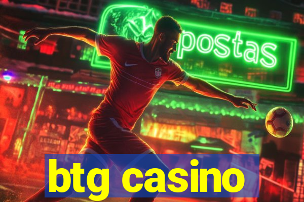 btg casino